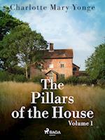 The Pillars of the House Volume 1
