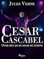 Cesar Cascabel - Over het ijs en door de steppe
