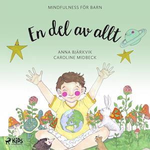 En del av allt: mindfulness för barn