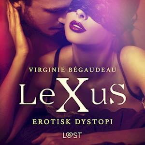 LeXuS - erotisk dystopi