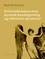 Kristendommen som mystisk kendsgerning og oldtidens mysterier