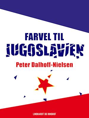 Farvel til Jugoslavien