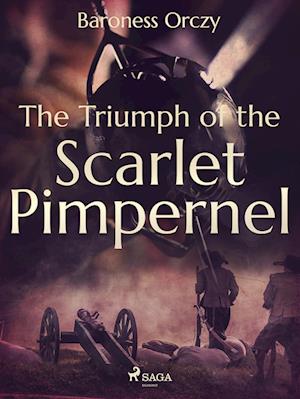 The Triumph of the Scarlet Pimpernel