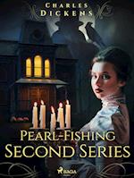 Pearl-Fishing – Second Series