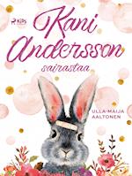 Kani Andersson sairastaa