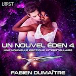 Un nouvel Éden 4 - Une nouvelle érotique interstellaire