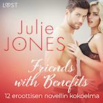 Friends with Benefits – 12 eroottisen novellin kokoelma