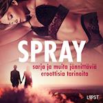 Spray-sarja ja muita jännittäviä eroottisia tarinoita