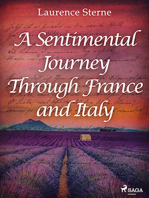 A Sentimental Journey Through France and Italy