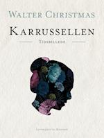 Karrussellen. Tidsbillede