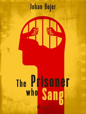 The Prisoner who Sang