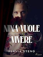 Nina vuole vivere