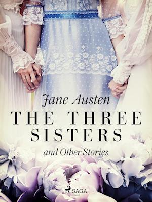 The Three Sisters and Other Stories