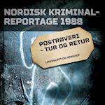 Postrøveri - tur og retur