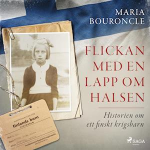 Flickan med en lapp om halsen – Historien om ett finskt krigsbarn