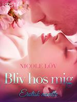 Bliv hos mig – erotisk novelle