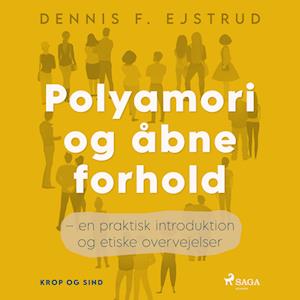 Polyamori og åbne forhold – en praktisk introduktion og etiske overvejelser