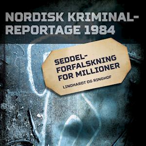 Seddelforfalskning for millioner