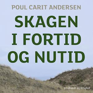 Skagen i fortid og nutid