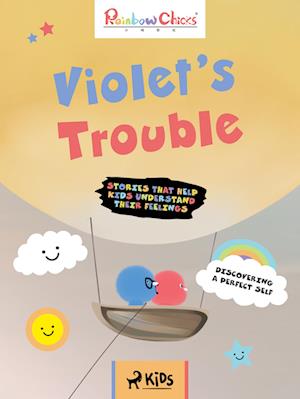 Rainbow Chicks - Discovering a Perfect Self - Violet’s Trouble