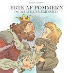 Erik af Pommern - og Malte Flækkesild