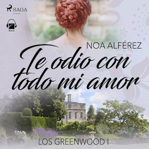 Te odio con todo mi amor (Los Greenwood 1)