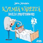 Kylmiä väreitä 2: Hullu professori