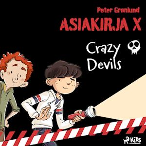 Asiakirja X – Crazy Devils