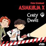 Asiakirja X – Crazy Devils