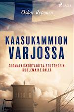 Kaasukammion varjossa: suomalaiskohtaloita Stutthofin kuolemanleirillä