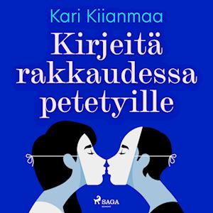 Kirjeitä rakkaudessa petetyille