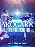 Akogare, el poder de una mente libre