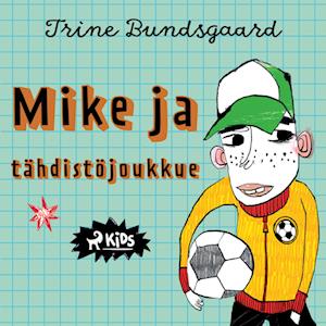 Mike ja tähdistöjoukkue