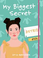 My Biggest Secret: Astrid