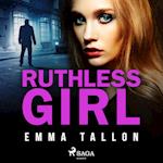 Ruthless Girl