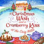 A Christmas Wish and a Cranberry Kiss at the Cosy Kettle