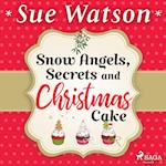 Snow Angels, Secrets and Christmas Cake