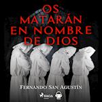 Os matarán en nombre de Dios