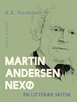 Martin Andersen Nexø. En litterær skitse