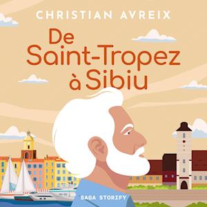 De Saint-Tropez à Sibiu