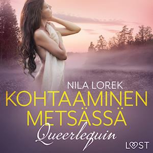 Queerlequin: Kohtaaminen metsässä