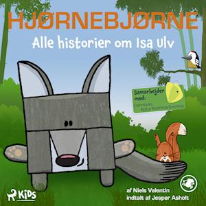 Hjørnebjørne - Alle historier om Isa Ulv
