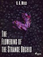 The Flowering of the Strange Orchid