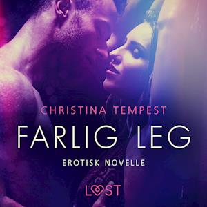 Farlig leg – erotisk novelle