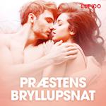 Præstens bryllupsnat - erotiske noveller