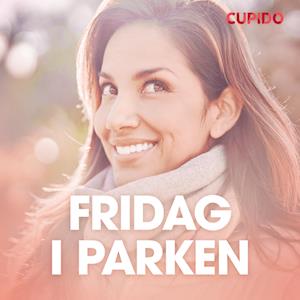 Fridag i parken - erotisk novelle