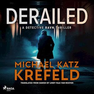 Derailed: A Detective Ravn Thriller