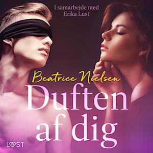 Duften af dig – erotisk novelle