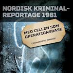 Med cellen som operationsbase