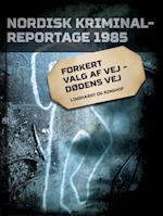 Forkert valg af vej - dødens vej